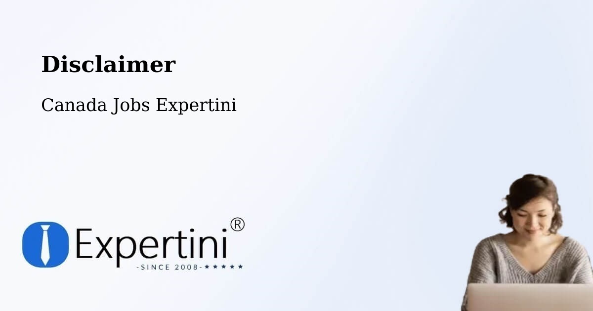 Disclaimer – Wainwright - Canada Jobs Expertini